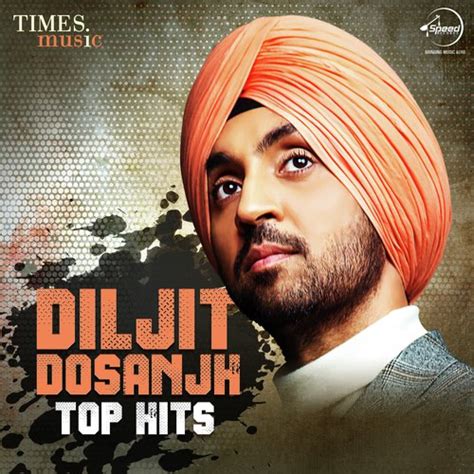 Top 20 Diljit Dosanjh Songs Download 